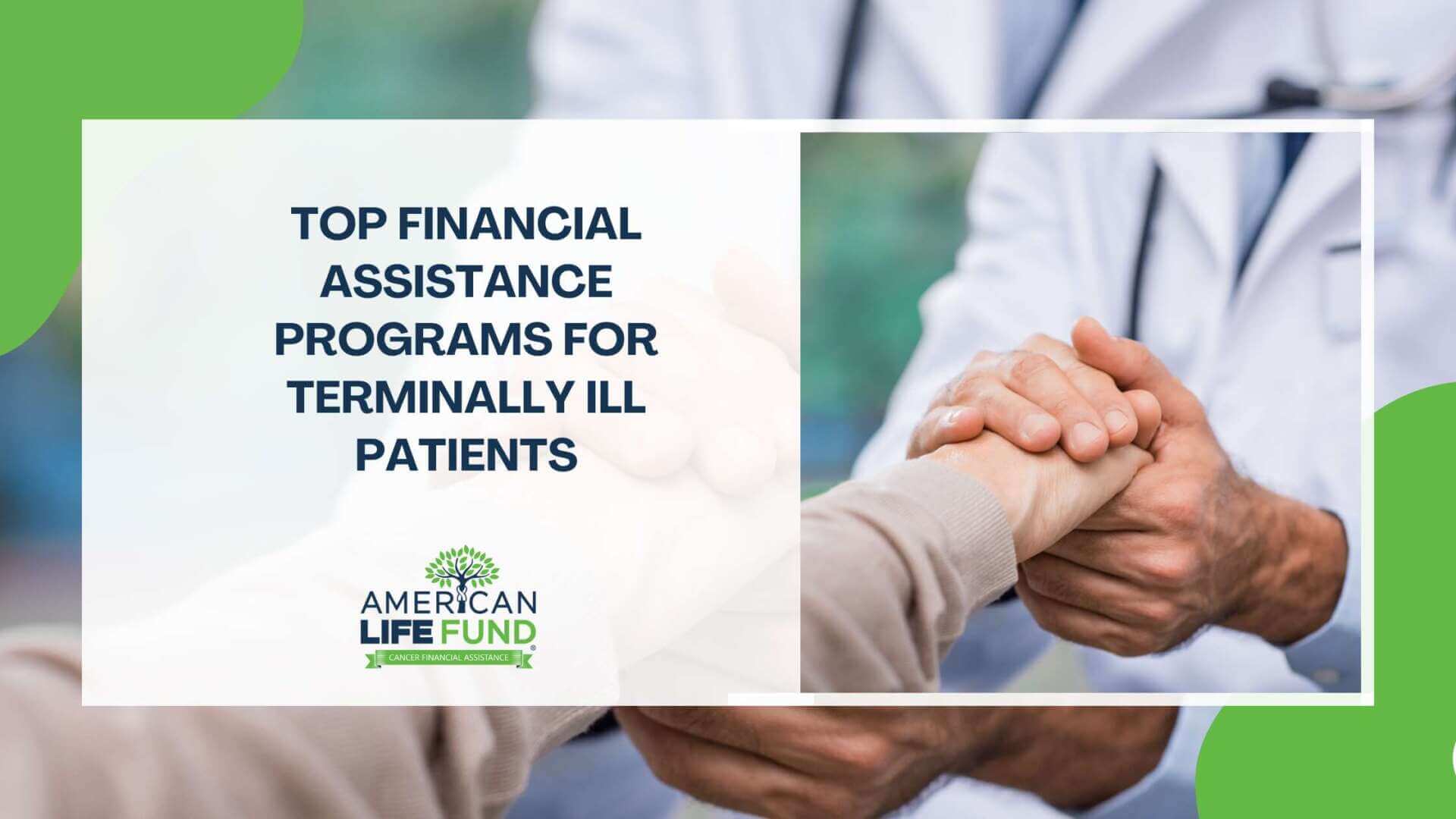 A doctor holding a patient’s hand in a supportive gesture, symbolizing care and assistance, Financial Assistance for Terminally Ill Patients.