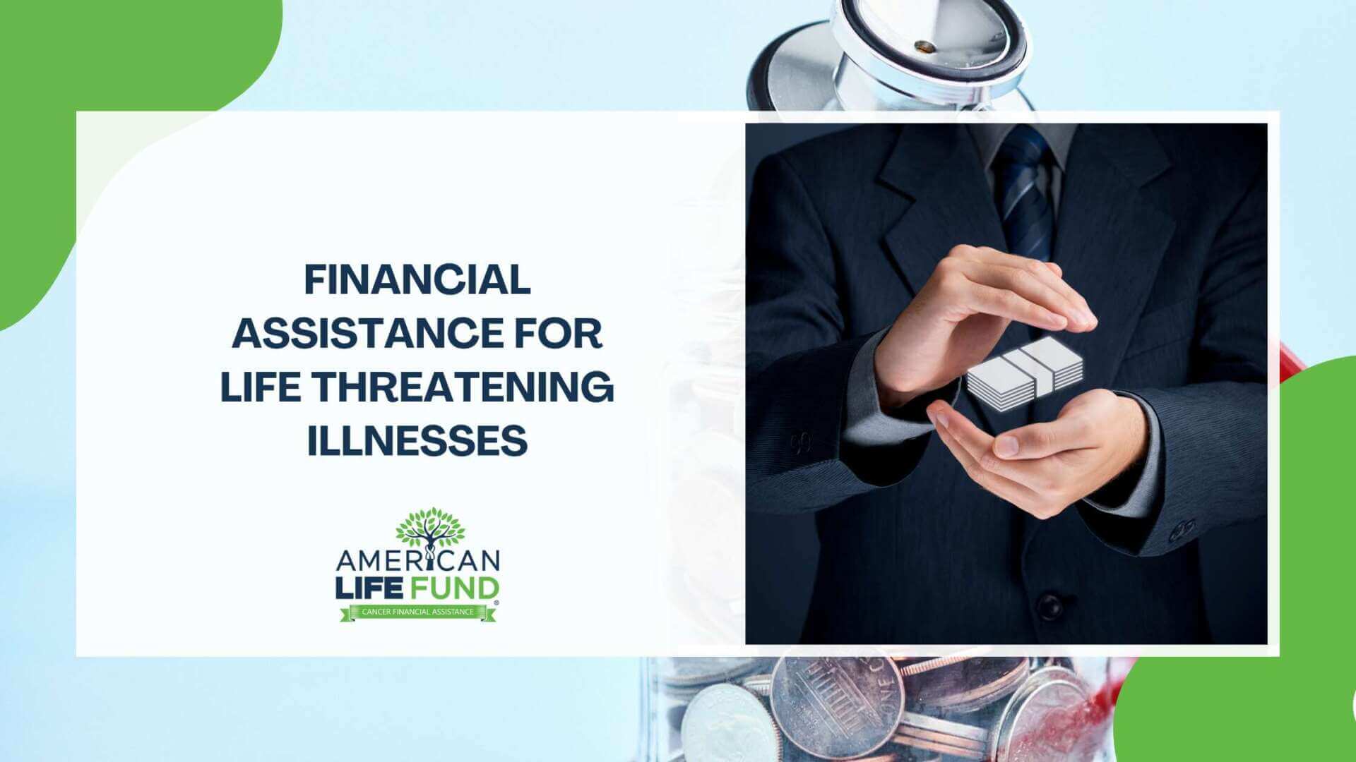 Financial Assistance for Life Threatening Illnesses