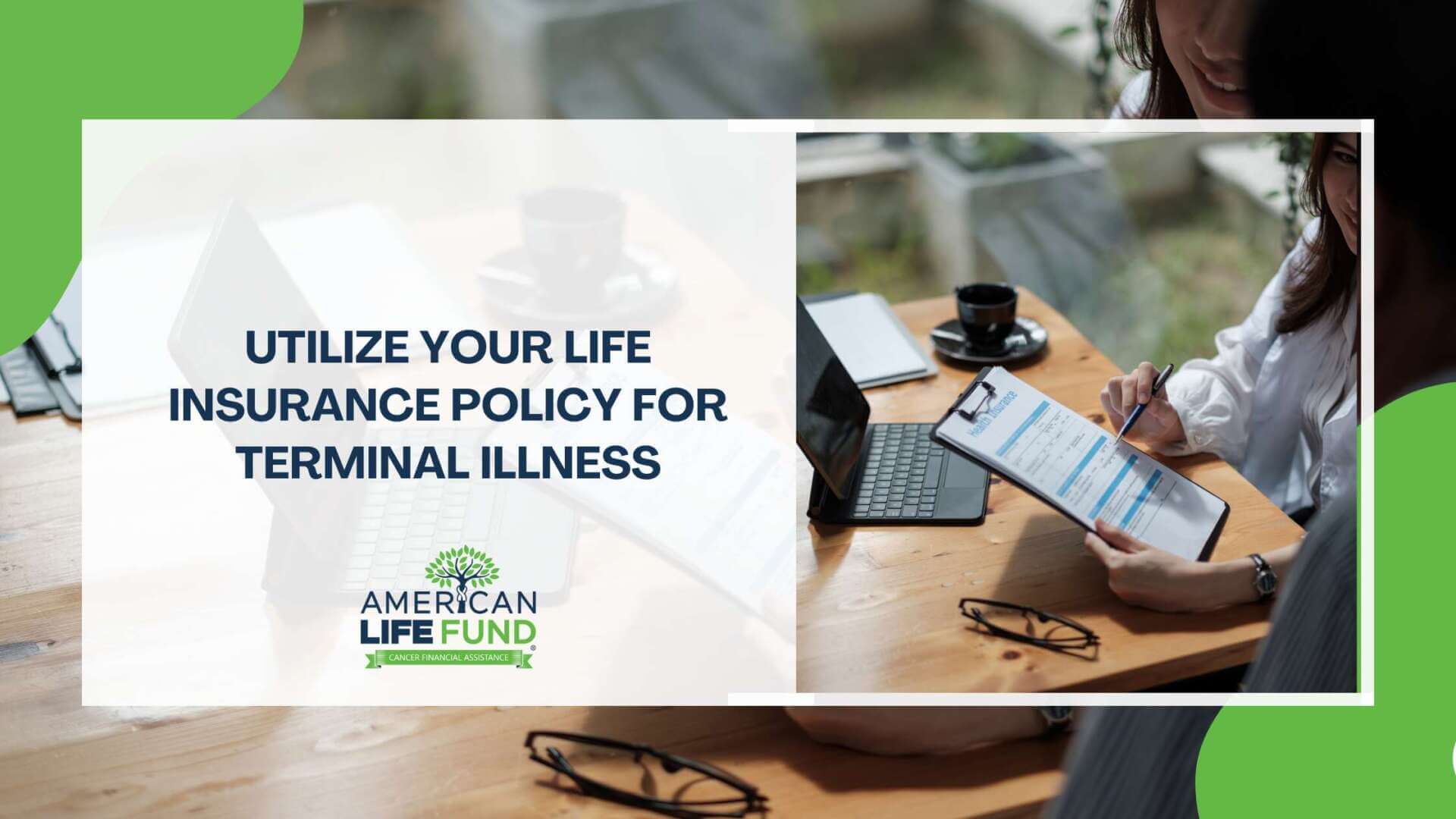Utilizing your life insurance policy for terminal illness