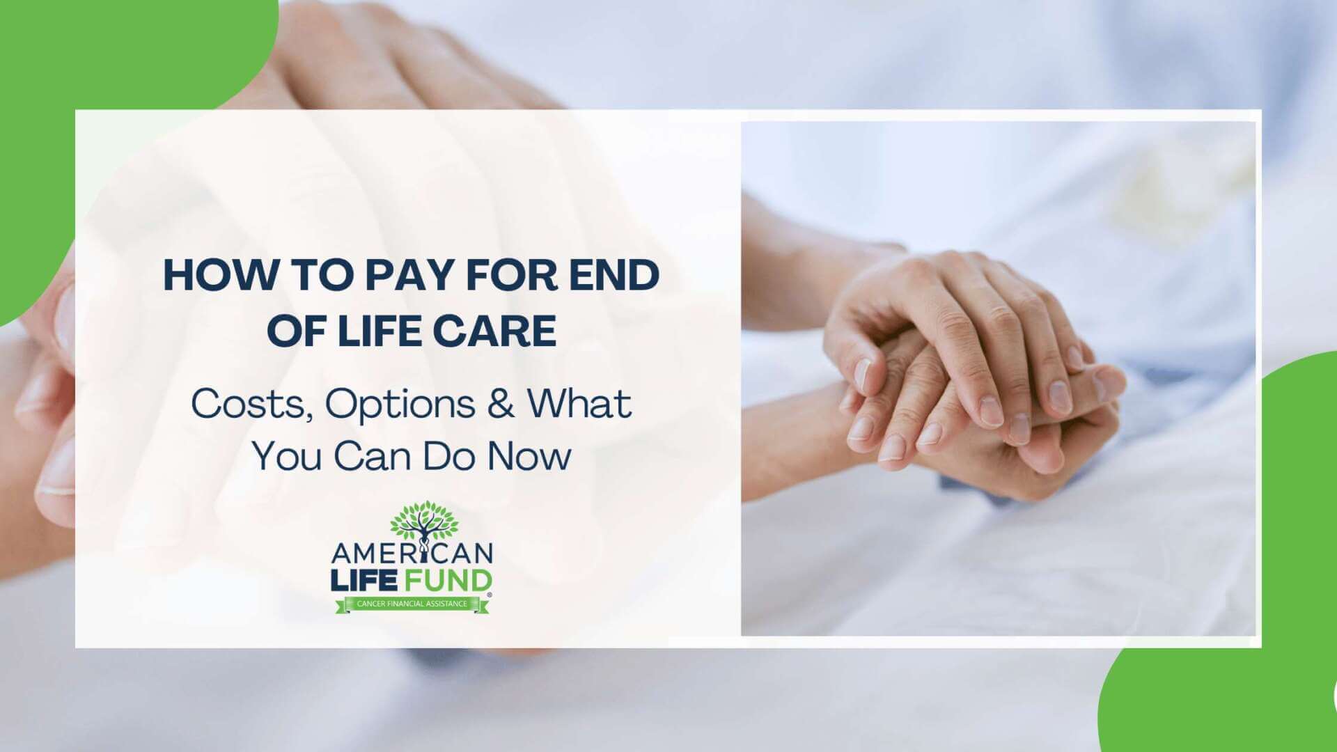 How to Pay for End of Life Care: Costs, Options & What You Can Do Now
