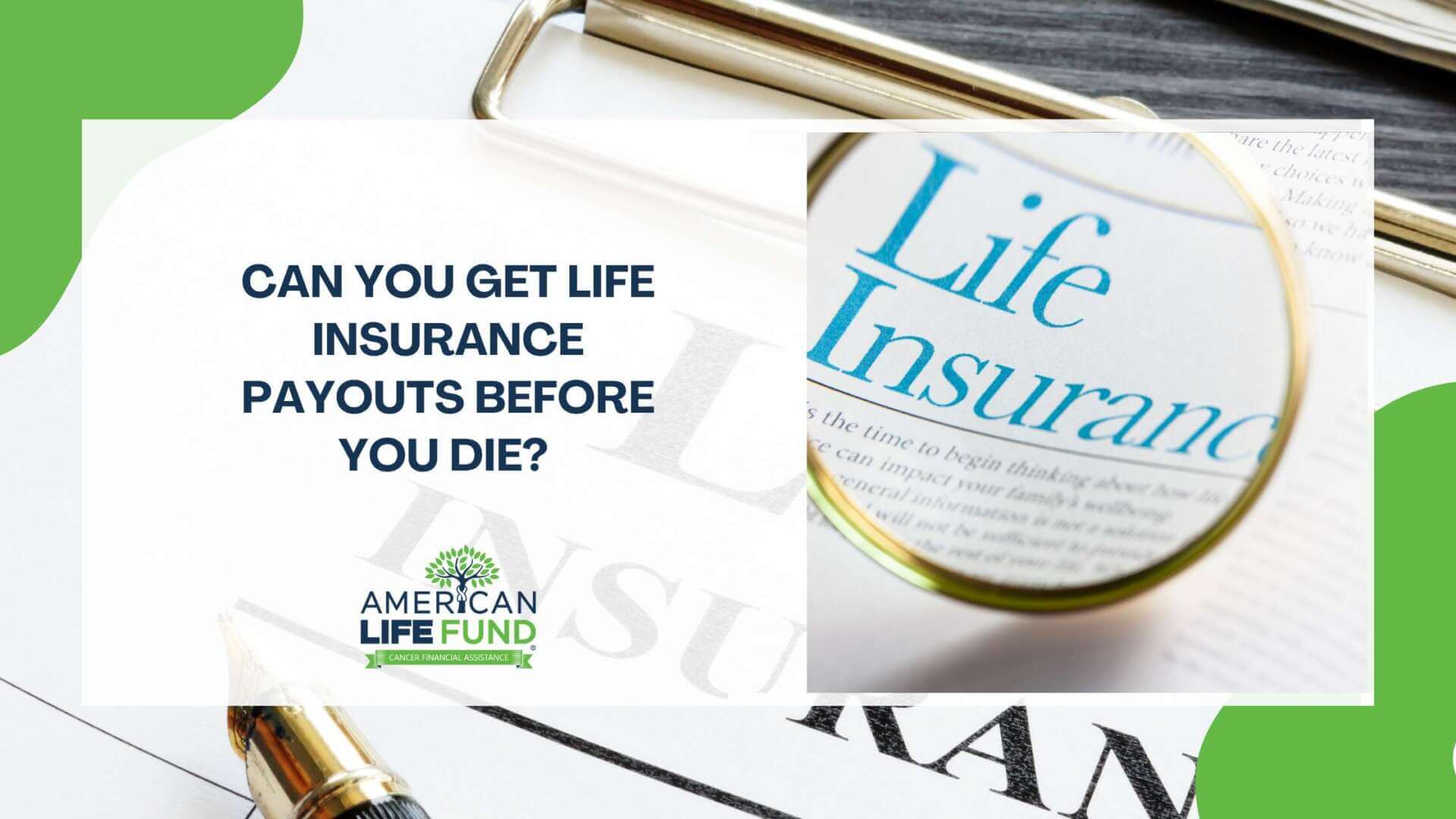Can You Get Life Insurance Payouts Before You Die?