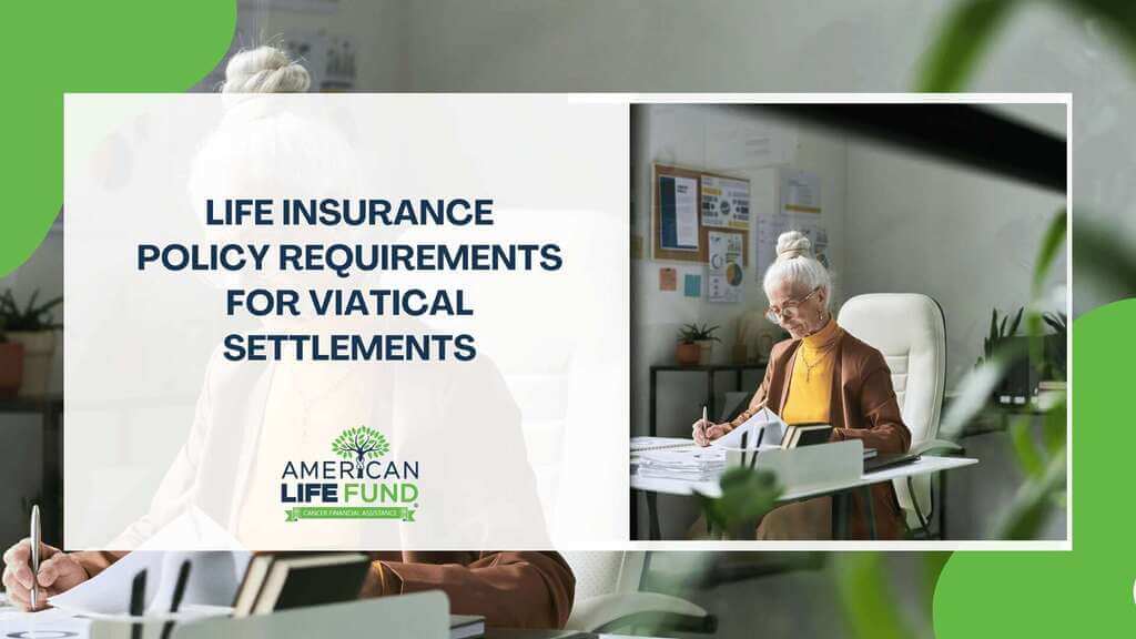 Life Insurance Policy Requirements for Viatical Settlements